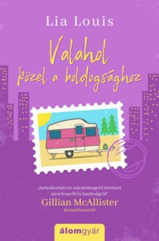 Lia Louis - Valahol közel a boldogsághoz [antikvár]