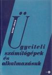Ilcsik László - Ügyviteli számítógépek és alkalmazásuk [antikvár]