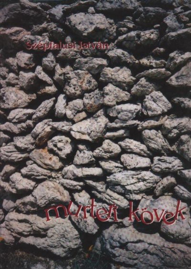 SZÉPFALUSI ISTVÁN - Murteri kövek [antikvár]