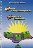 SIMANOVSZKY ZOLTÁN - Bevezetés a közgazdaságtanba / Introductory Economics [antikvár]