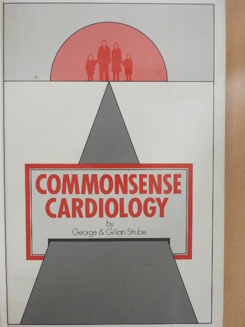 Commonsense Cardiology [antikvár]
