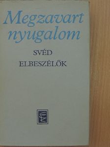 Artur Lundkvist - Megzavart nyugalom [antikvár]