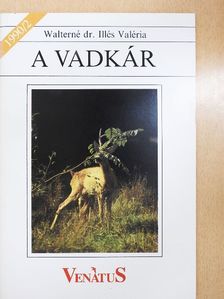 Walterné Dr. Illés Valéria - A vadkár [antikvár]