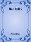 JÓKAI MÓR - Rab Ráby [eKönyv: epub, mobi]