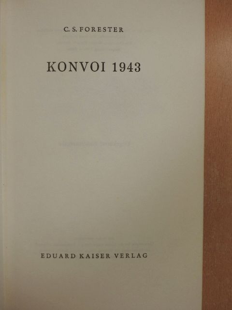 C. S. Forester - Konvoi 1943 [antikvár]