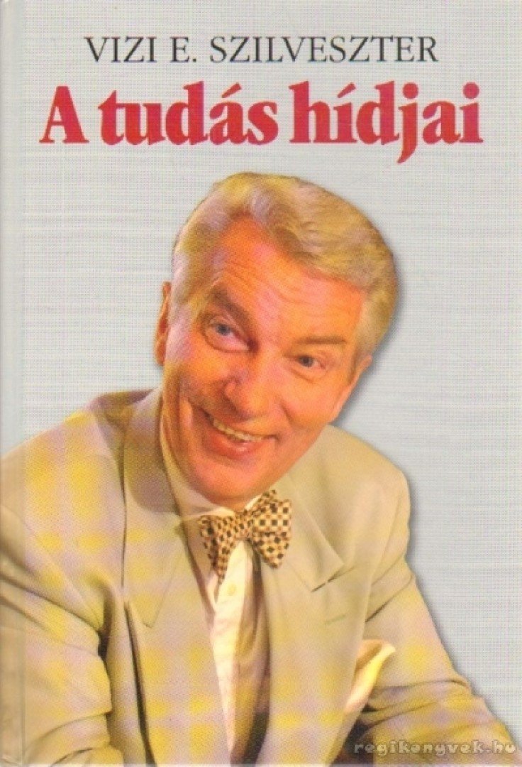 VIZI E. SZILVESZTER - A tudás hídjai [antikvár]