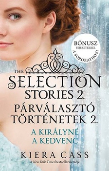 Kiera Cass - The Selection Stories 2. - Párválasztó történetek 2. [eKönyv: epub, mobi]