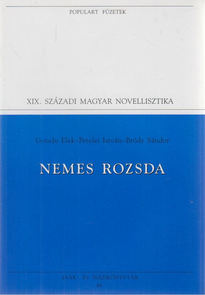 Bródy Sándor, Petelei István, Gozsdu Elek - Nemes rozsda [antikvár]