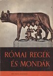Boronkay Iván - Római regék és mondák [antikvár]