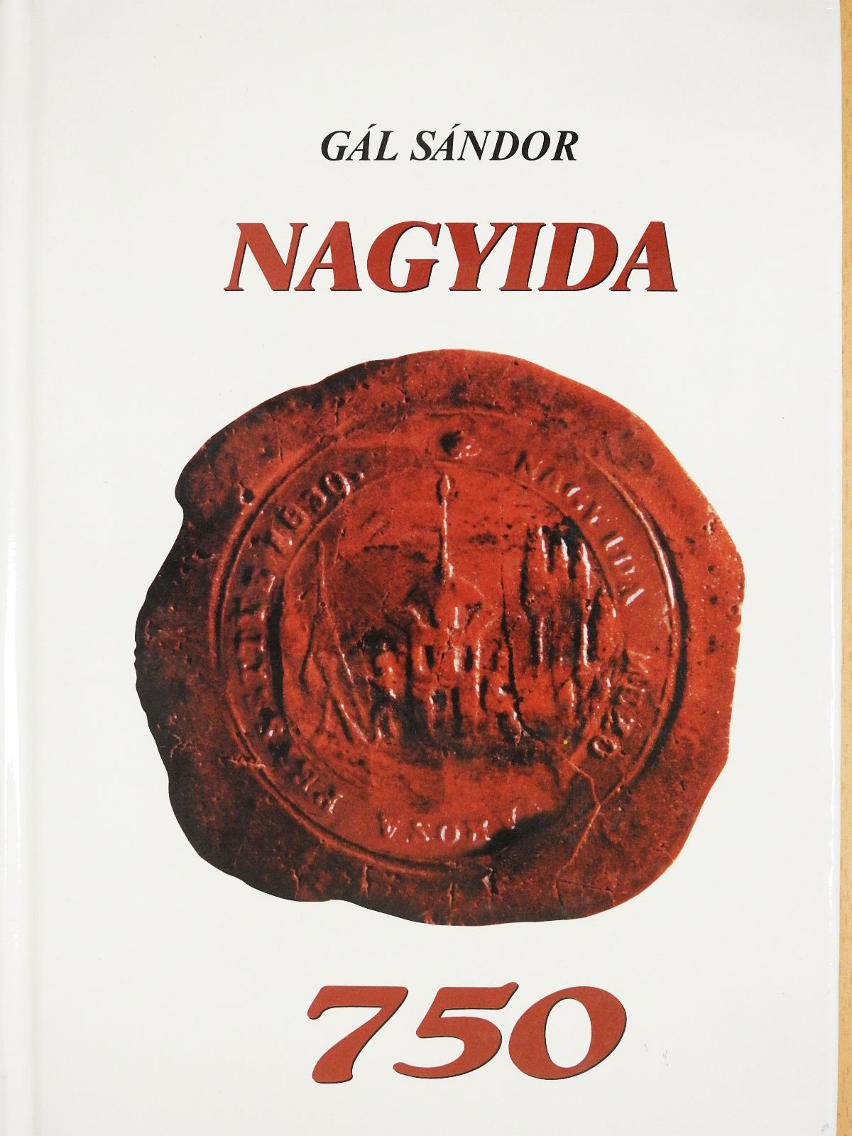Gál Sándor - Nagyida 750 (dedikált példány) [antikvár]