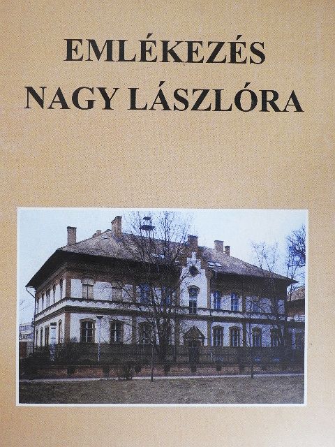 Bazsa György - Emlékezés Nagy Lászlóra [antikvár]