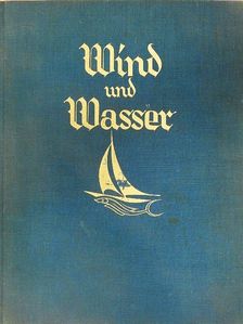 Manfred Curry - Wind und Wasser [antikvár]