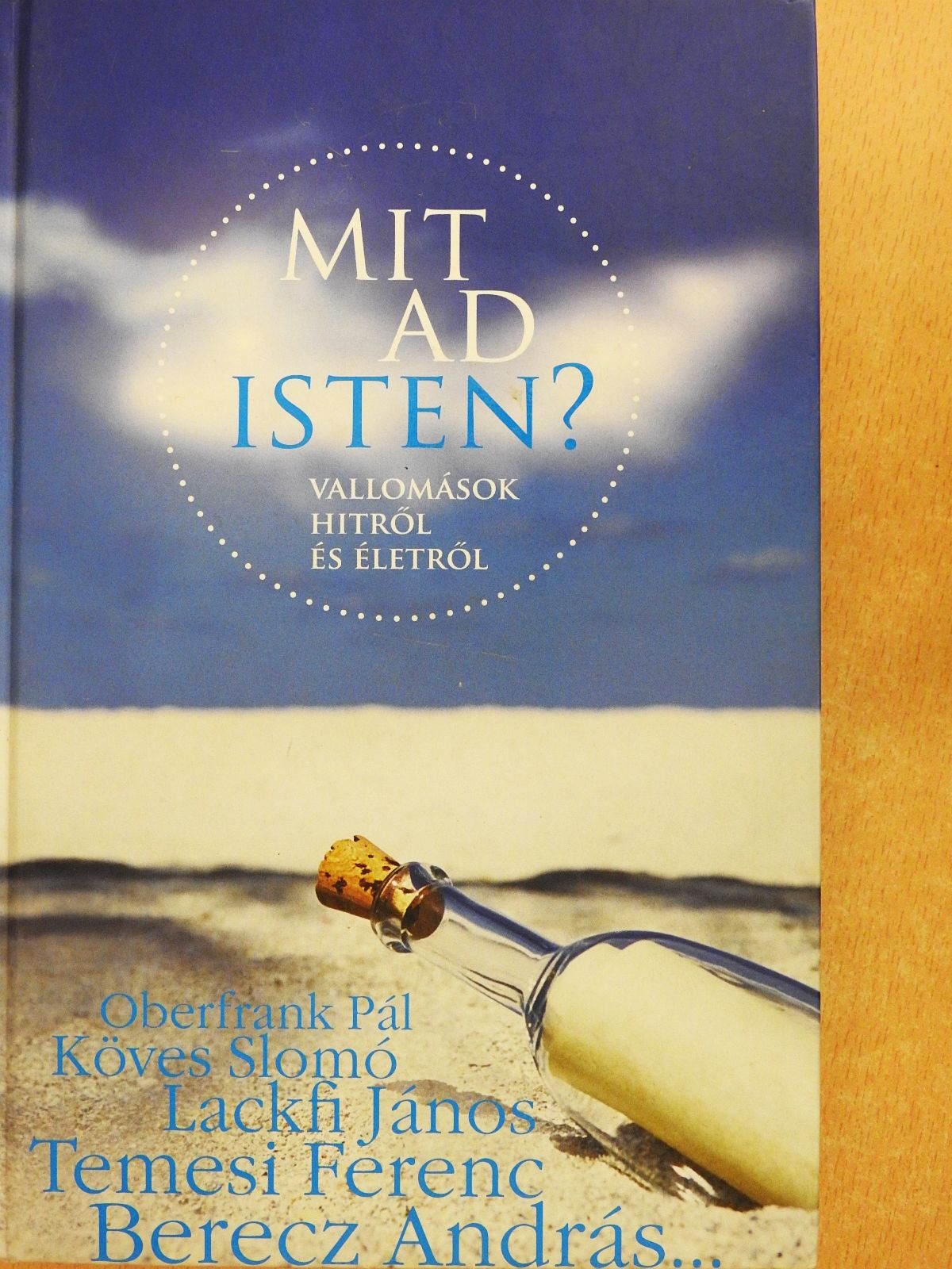 Ablonczy László - Mit ad Isten? (dedikált példány) [antikvár]