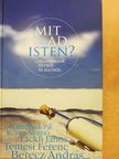 Ablonczy László - Mit ad Isten? (dedikált példány) [antikvár]