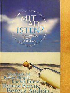 Ablonczy László - Mit ad Isten? (dedikált példány) [antikvár]