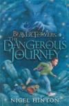 Nigel Hinton - Beaver Towers: The Dangerous Journey [antikvár]