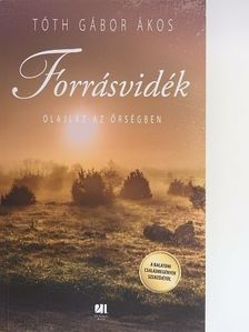Tóth Gábor Ákos - Forrásvidék [antikvár]