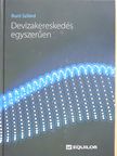 Buró Szilárd - Devizakereskedés egyszerűen (dedikált példány) [antikvár]