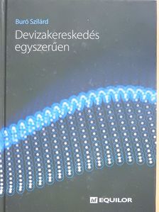 Buró Szilárd - Devizakereskedés egyszerűen (dedikált példány) [antikvár]