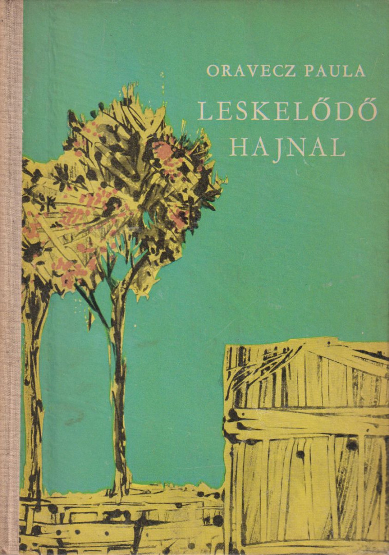 Oravecz Paula - Leskelődő hajnal [antikvár]