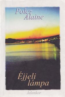 Polcz Alaine - Éjjeli lámpa [antikvár]