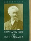 Czeglédi Imre - Munkácsy ősei és rokonsága [antikvár]