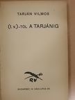 Tarján Vilmos - (t. v.)-től a Tarjánig [antikvár]