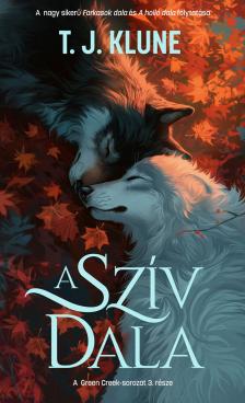 T. J. Klune - A szív dala [eKönyv: epub, mobi]