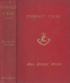 Mrs. Henry Wood - Oswald Cray [antikvár]