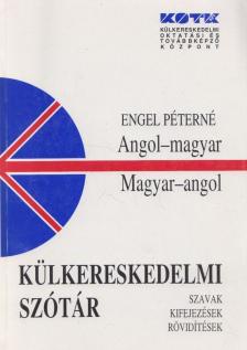 Engel Péterné - Angol-magyar, magyar-angol külkereskedelmi szótár [antikvár]