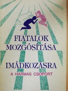 David Bryant - Fiatalok mozgósítása imádkozásra [antikvár]