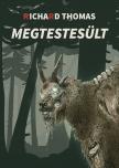 Richard Thomas - Megtestesült