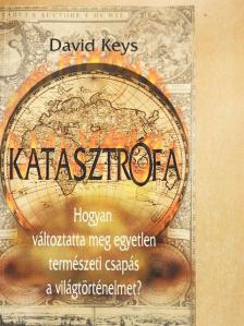 David Keys - Katasztrófa [antikvár]