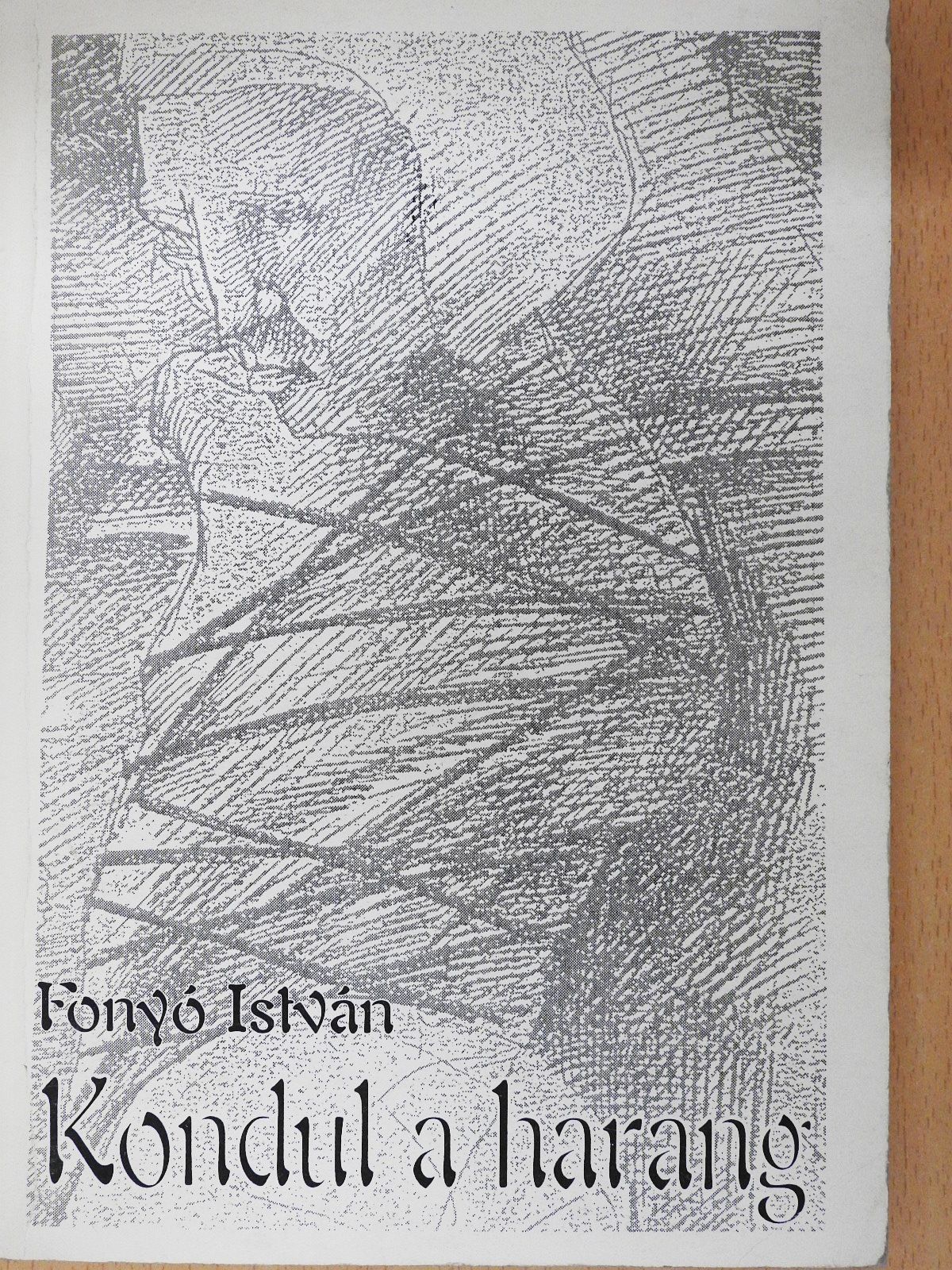 Fonyó István - Kondul a harang (dedikált példány) [antikvár]