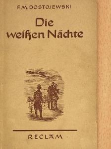 F. M. Dostojewski - Die Weißen Nächte [antikvár]