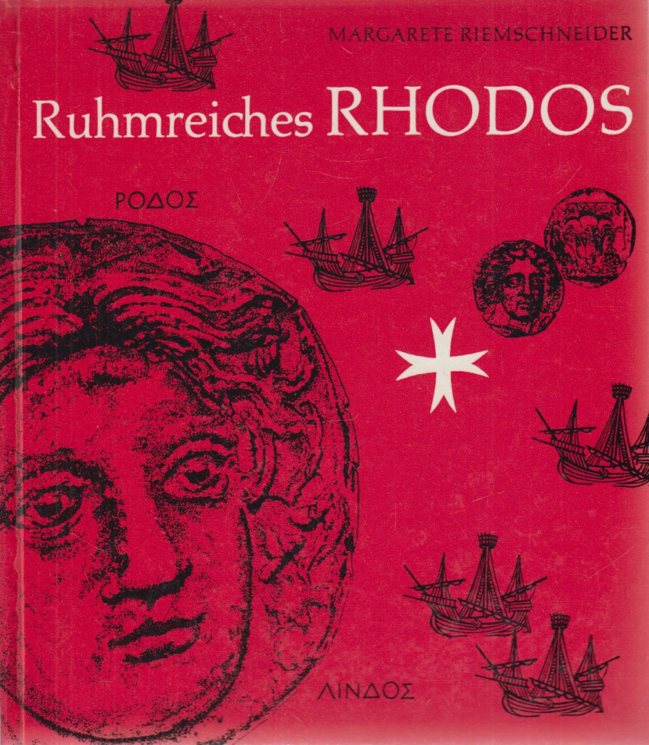 Margarete Riemschneider - Ruhmreiches Rhodos [antikvár]