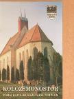 Kádár István - Kolozsmonostor - Római katolikus kálvária templom [antikvár]