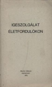 Igeszolgálat életfordulókon [antikvár]