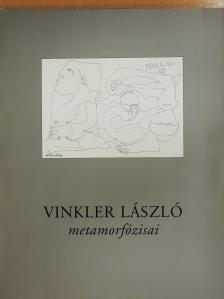 Vinkler László metamorfózisai [antikvár]