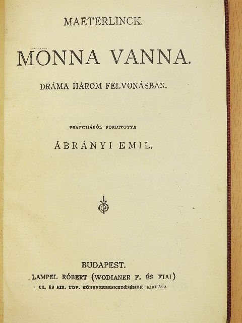 Eduard Howes Dekker - Monna Vanna/A páduai herczegnő/Szaidzsa/Nietzsche-aforizmák/Történelmi miniatűrök [antikvár]