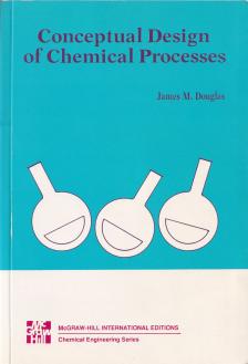James M. Douglas - Conceptual Design of Chemical Process [antikvár]