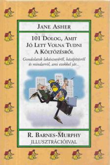 Jane Asher - 101 dolog, amit jó lett volna tudni a költözésről [antikvár]