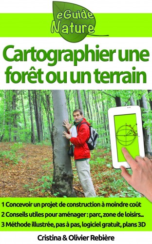 Olivier Rebiere Cristina Rebiere, - Cartographier une foret ou un terrain [eKönyv: epub, mobi]