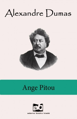 Alexandre DUMAS - Ange Pitou [eKönyv: epub, mobi]