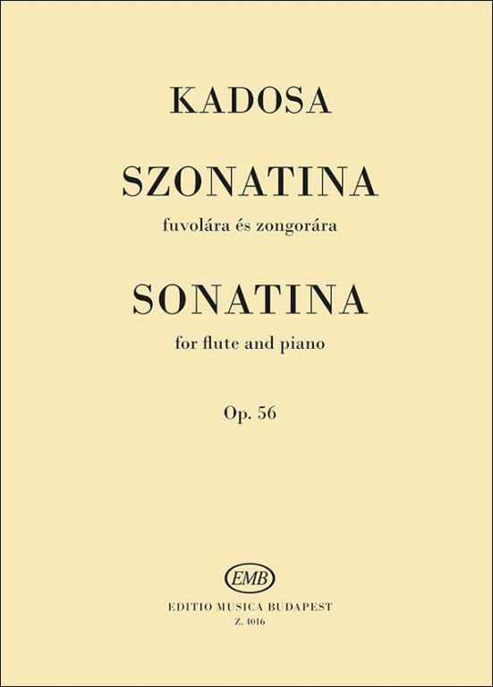 KADOSA PÁL - SZONATINA FUVOLÁRA ÉS ZONGORÁRA OP.56