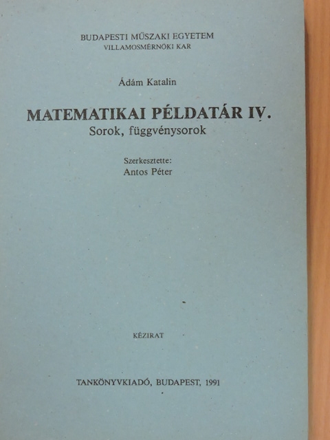 Ádám Katalin - Matematikai példatár IV. [antikvár]
