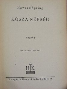 Howard Spring - Kósza népség [antikvár]