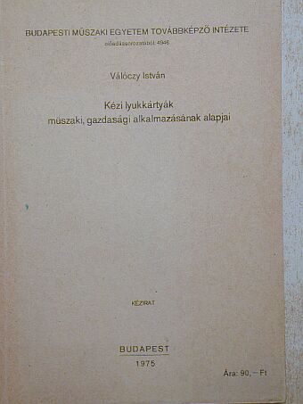 Válóczy István - Kézi lyukkártyák műszaki, gazdasági alkalmazásának alapjai [antikvár]