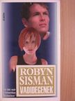Robyn Sisman - Vadidegenek [antikvár]