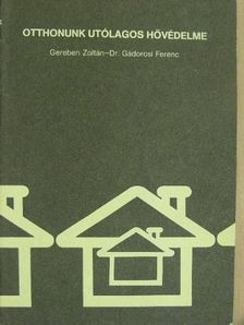 Dr. Gádorosi Ferenc - Otthonunk utólagos hővédelme [antikvár]
